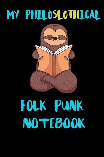 My Philoslothical Folk Punk Notebook