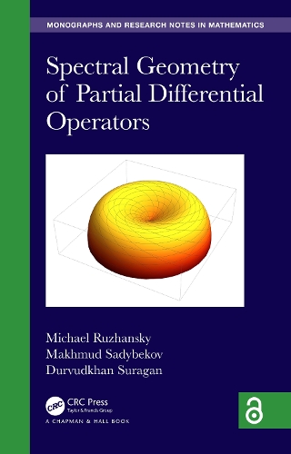 Spectral Geometry of Partial Differential Operators: (Chapman & Hall/CRC Monographs and Research Notes in Mathematics)