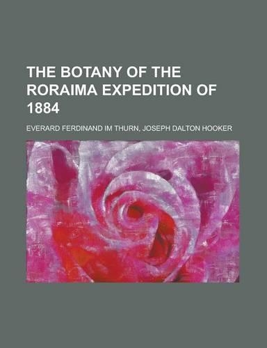The Botany of the Roraima Expedition of 1884