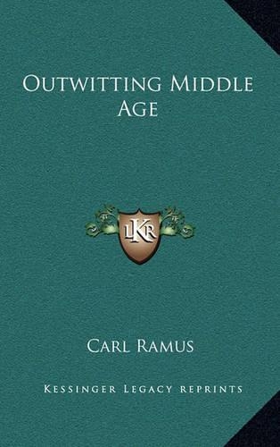 Outwitting Middle Age