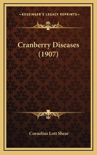 Cranberry Diseases (1907)