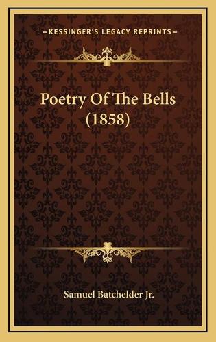 Poetry Of The Bells (1858)