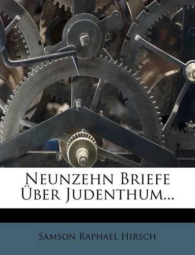 Neunzehn Briefe Uber Judenthum...