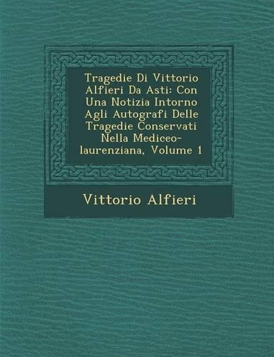 Tragedie Di Vittorio Alfieri Da Asti