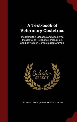 A Text-book of Veterinary Obstetrics