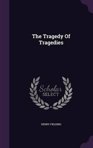 The Tragedy Of Tragedies