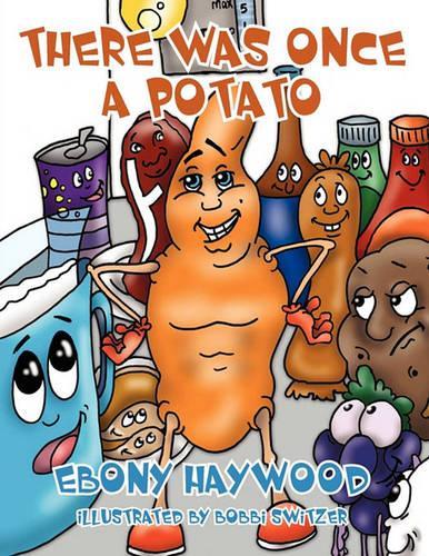 There Was Once a Potato