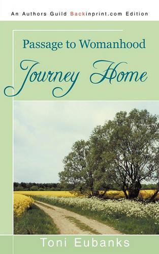 Journey Home: Passage to Womanhood(English)