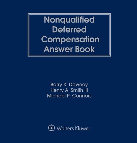 Nonqualified Deferred Compensation Answer Book