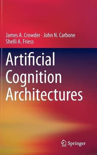 Artificial Cognition Architectures: (English)