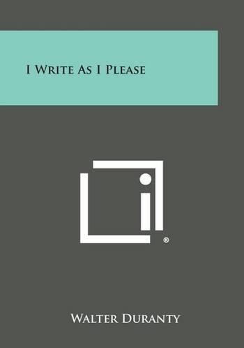 I Write as I Please: (English)