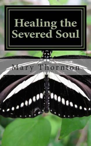Healing the Severed Soul