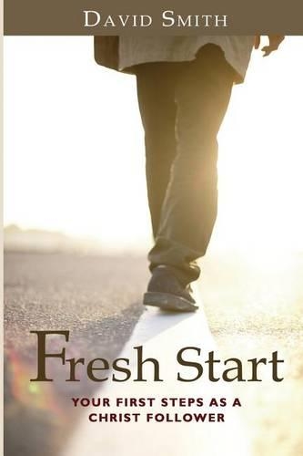 Fresh Start: Your First Steps as a Christ Follower(English)