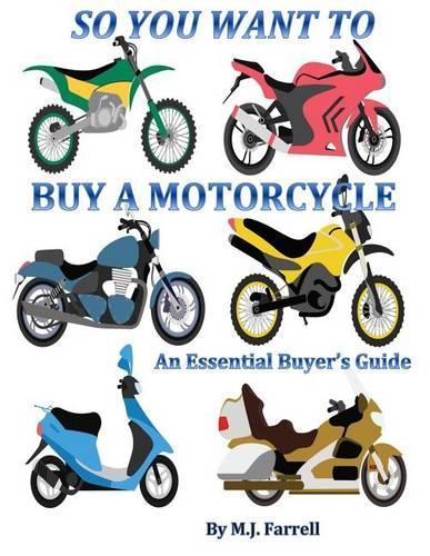 So You Want to Buy a Motorcycle