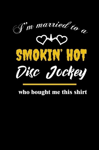 I'm married to a Smokin' hot disk jockey who bought me this shirt: 110 Game Sheets - 660 Tic-Tac-Toe Blank Games - Soft Cover Book for Kids for Traveling & Summer Vacations - Mini Game - Clever Kids - 110 Lined page
