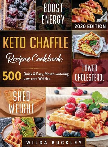 Keto Chaffle Recipes Cookbook #2020