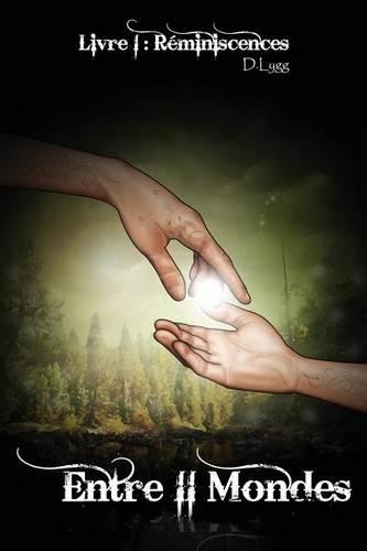 Entre II Mondes - Livre 1