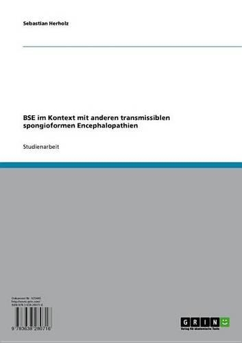 Bse Im Kontext Mit Anderen Transmissiblen Spongioformen Encephalopathien