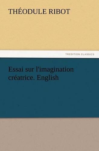 Essai sur l'imagination créatrice. English