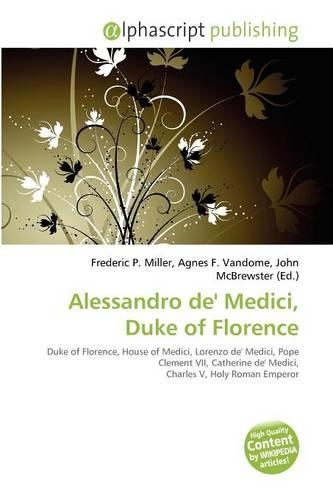 Alessandro de' Medici, Duke of Florence