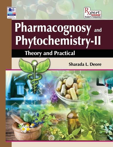 Pharmacognosy and Phytochemistry II: Theory and Practical(Rxpert)