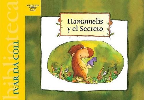 Hamamelis y el Secreto: (Alfaguara Infantil)