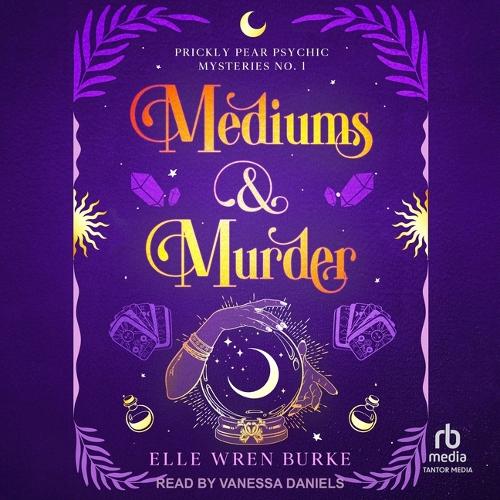 Mediums & Murder: A Paranormal Cozy Mystery