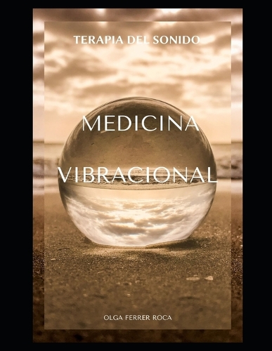 Terapia del Sonido: Medicina Vibracional