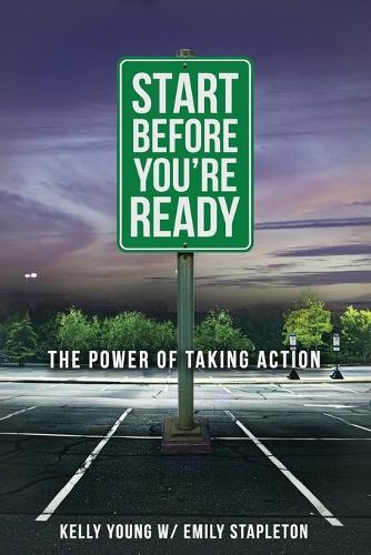 Start Before You're Ready