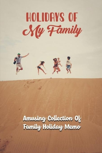 Holidays Of My Family