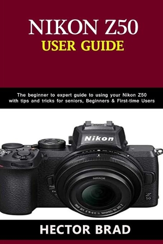 Nikon Z50 Users Guide
