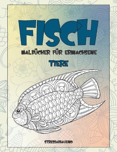 Malbücher für Erwachsene - Stressabbauend - Tiere - Fisch