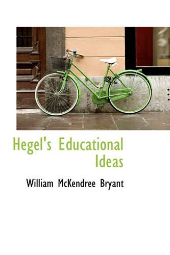 Hegel's Educational Ideas: (English)