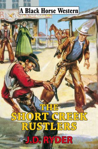 The Short Creek Rustlers