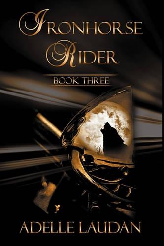 Iron Horse Rider Book Three