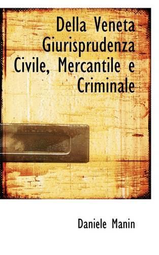 Della Veneta Giurisprudenza Civile, Mercantile E Criminale