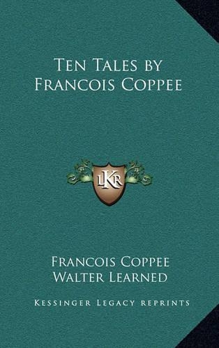 Ten Tales by Francois Coppee