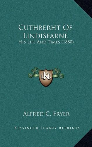 Cuthberht Of Lindisfarne
