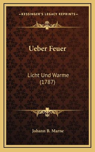 Ueber Feuer