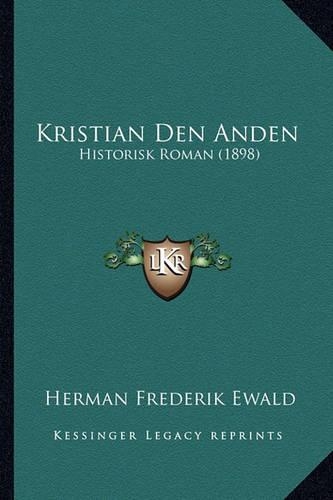 Kristian Den Anden: Historisk Roman (1898)(Chinese)