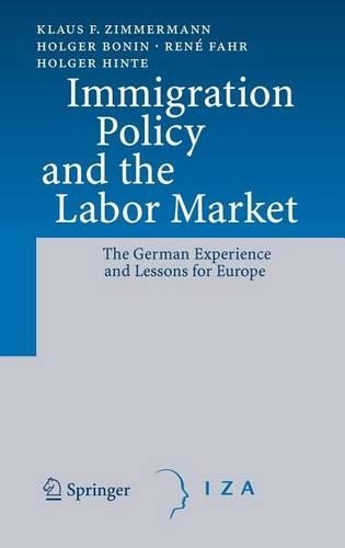 Immigration Policy and the Labor Market: The German Experience and Lessons for Europe