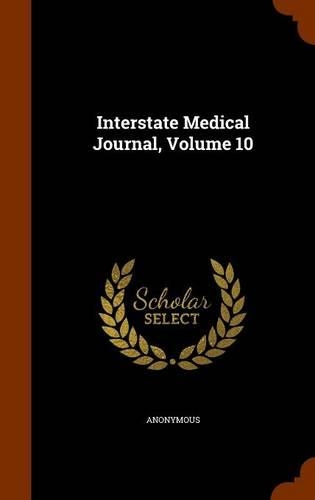 Interstate Medical Journal, Volume 10