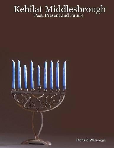 Kehilat Middlesbrough : Past, Present and Future