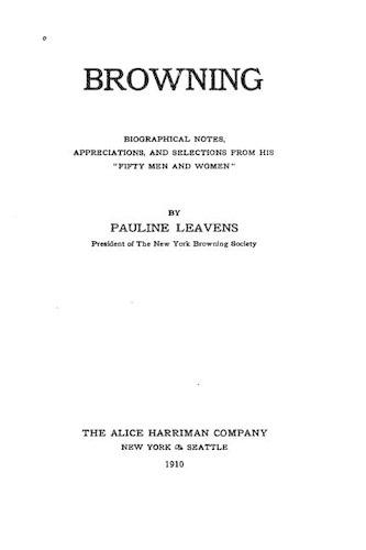 Browning, Biographical Notes, Appreciations, and Selections: (English)