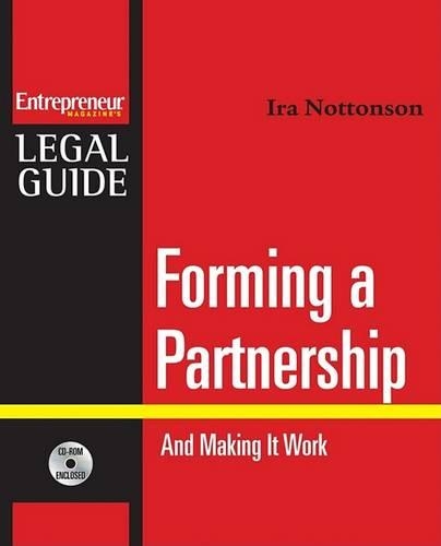 Forming a Partnership: And Making It Work