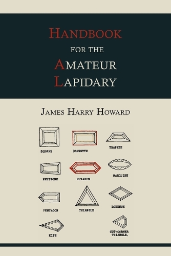 Handbook for the Amateur Lapidary: (English)