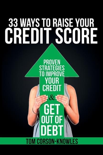 33 Ways To Raise Your Credit Score