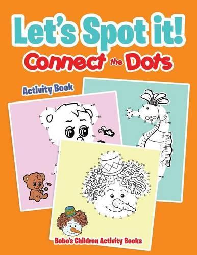 Let's Spot It! Connect the Dots Activity Book