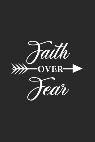 Faith Over Fear
