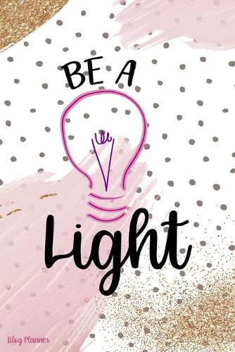 Be A Light